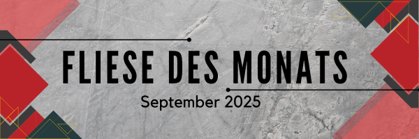 Fliese des Monats September 2025