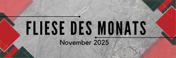 Fliese des Monats November 2025 Fliese des Monats November 2025